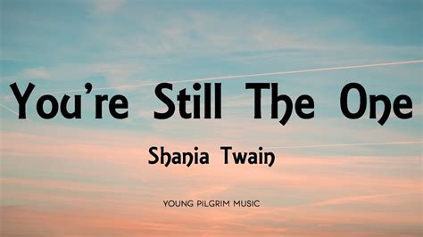 shania twain - you're still the one letra